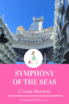 Pinterest image for Symphony of the Seas cruise review
