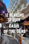 Pinerest image for 12 Reasons to book Oasis of the Seas cruise ship