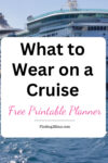 Pinterest image for What to Wear on a Cruise.